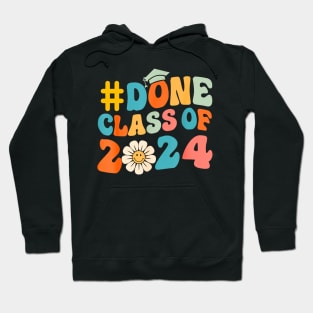 done class of 2024 Hoodie